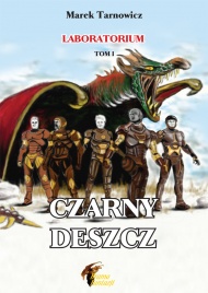 LABORATORIUM      tom I:  CZARNY DESZCZ