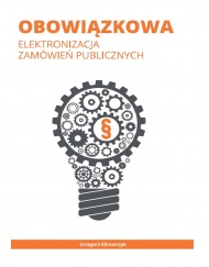 Obowiązkowa elektronizacja zamówień publicznych