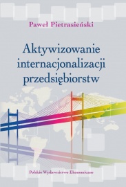 Aktywizowanie internacjonalizacji przedsiębiorstw. Dobre praktyki rządów. Strategie wsparcia w Dolinie Krzemowej