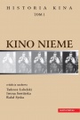 Kino nieme. Historia kina, tom 1