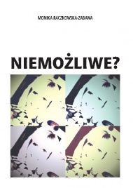 Niemożliwe?