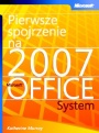 Pierwsze spojrzenie na Microsoft Office System 2007