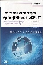 Tworzenie bezpiecznych aplikacji ASP .NET