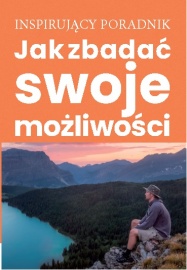 Jak zbadać swoje możliwości