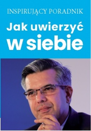 Jak uwierzyć w siebie