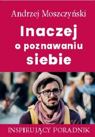 Inaczej o poznawaniu siebie