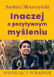 Inaczej o pozytywnym myśleniu