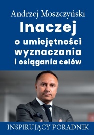 Inaczej o umiejętności wyznaczania i osiągania celów