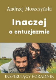 Inaczej o entuzjazmie