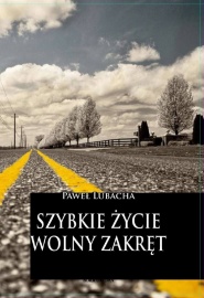 Szybkie Życie wolny zakręt