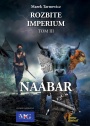 ROZBITE IMPERIUM TOM III NAABAR