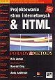 Projektowanie stron internetowych i HTML Porady i metody