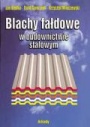 Blachy fałdowe w budownictwie stalowym