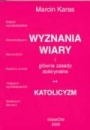 Wyznania wiary i główne zasady doktrynalne. Katolicyzm