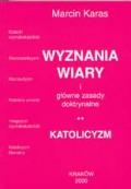 Wyznania wiary i główne zasady doktrynalne. Katolicyzm