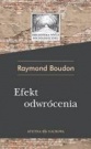 Efekt odwrócenia. Niezamierzone skutki działań społecznych