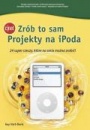 Zrób to sam - Projekty na iPoda