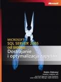 Microsoft SQL Server 2005 od środka: Dostrajanie i optymalizacja zapytań