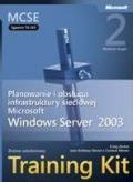 Egzamin 70-293: Planowanie i obsługa infrastruktury sieciowej Windows Server 2003  Training Kit, Wydanie II