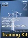 Egzamin 70-294: Planowanie, wdrażanie i obsługa infrastruktury Active Directory Windows Server 2003